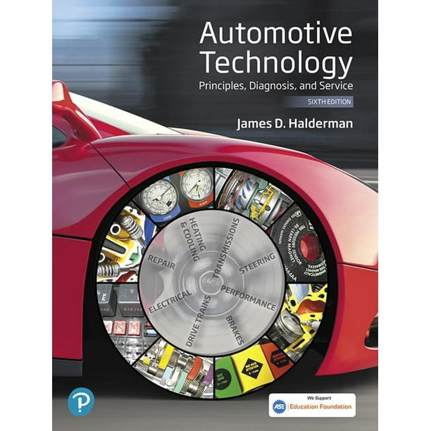 Automotive Technology : Principles, Diagnosis, and Service (Edition 6) 