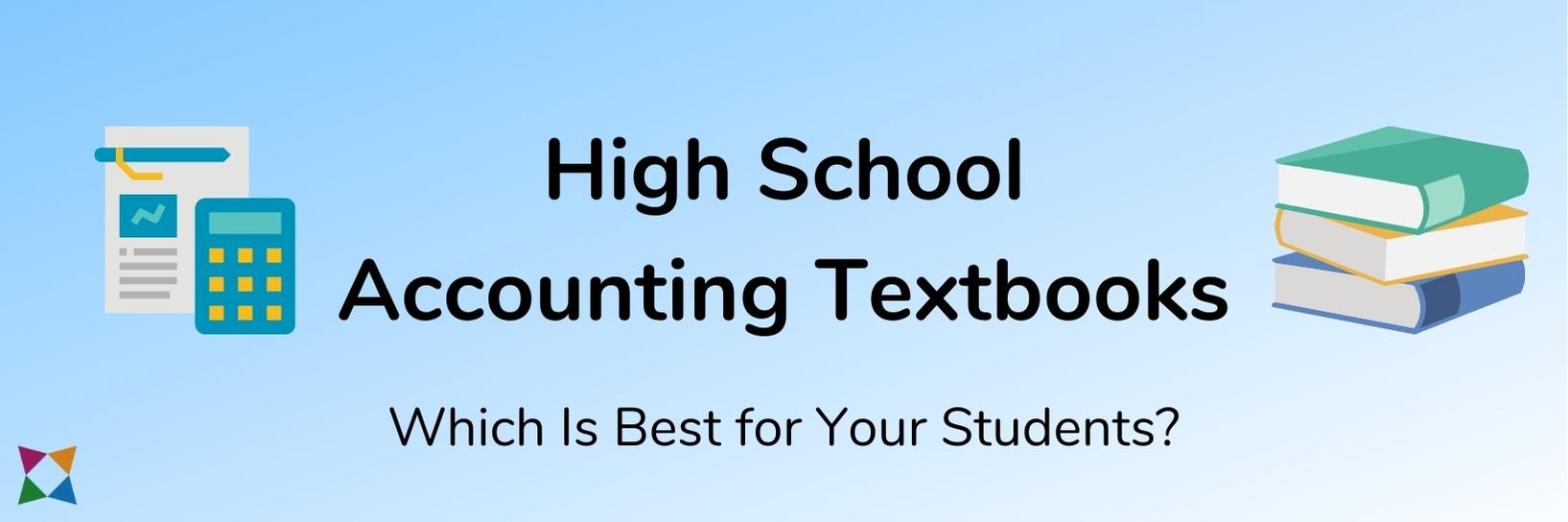 Accounting Textbooks for High School: 4 Best Options for 2024