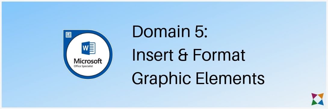 mos-word-associate-exam-2019-graphic-elements