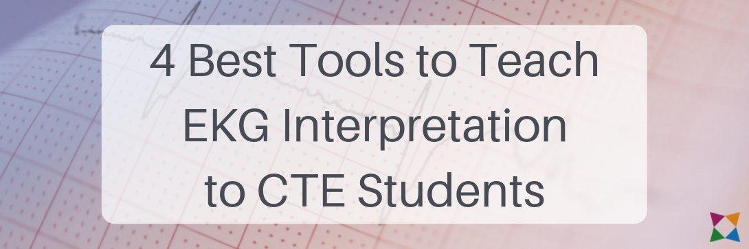 4 Best Tools to Teach EKG Interpretation to Health Science Students