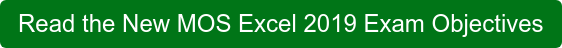 Read the New MOS Excel 2019 Exam Objectives