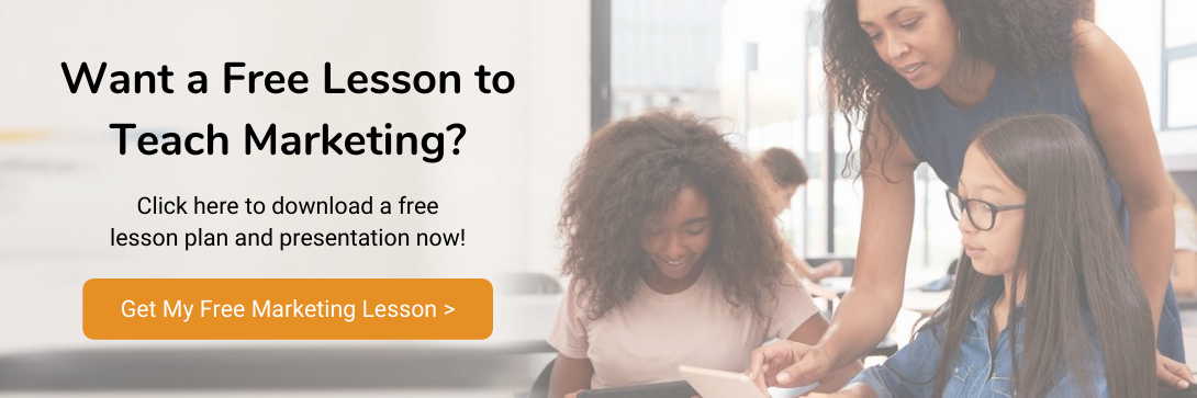 Get My Free Marketing Lesson Plan >